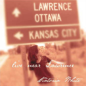 Victoria White - Live Near Lawrence